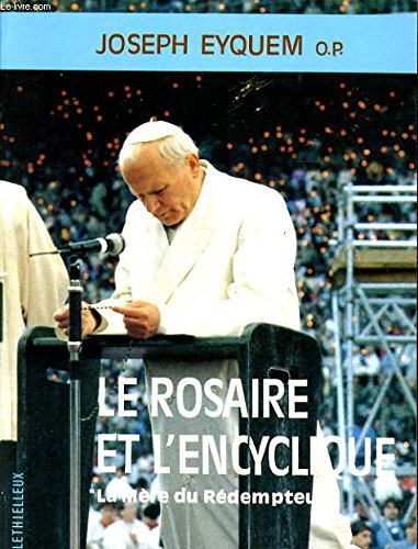 Le Rosaire et l'encyclique : la Mère du Rédempteur