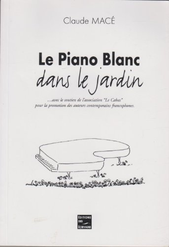 le piano blanc dans le jardin