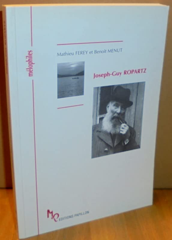 Joseph-Guy Ropartz ou Le pays inaccessible