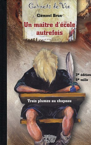 les carnets d'un maître d'école d'autrefois