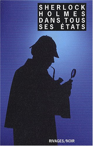 Sherlock Holmes dans tous ses états