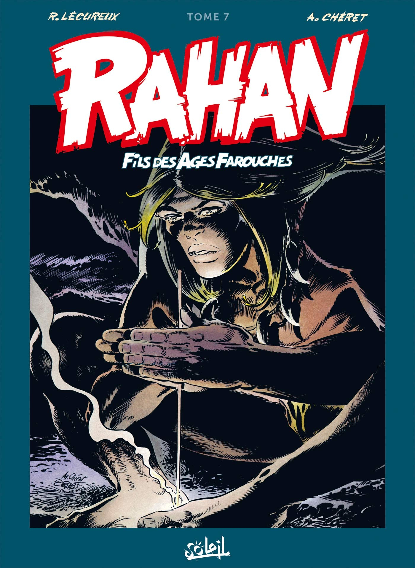 Rahan, fils des âges farouches : l'intégrale. Vol. 7