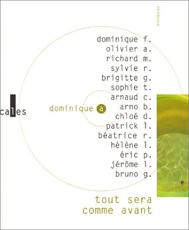 Tout sera comme avant : variations autour d'un album de Dominique A.