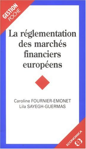 La réglementation des marchés financiers européens