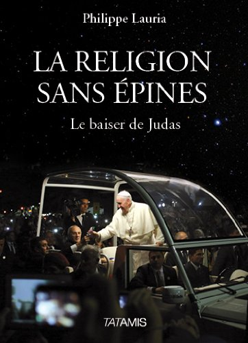 La religion sans épines : le baiser de Judas
