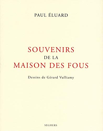 Souvenirs de la maison des fous