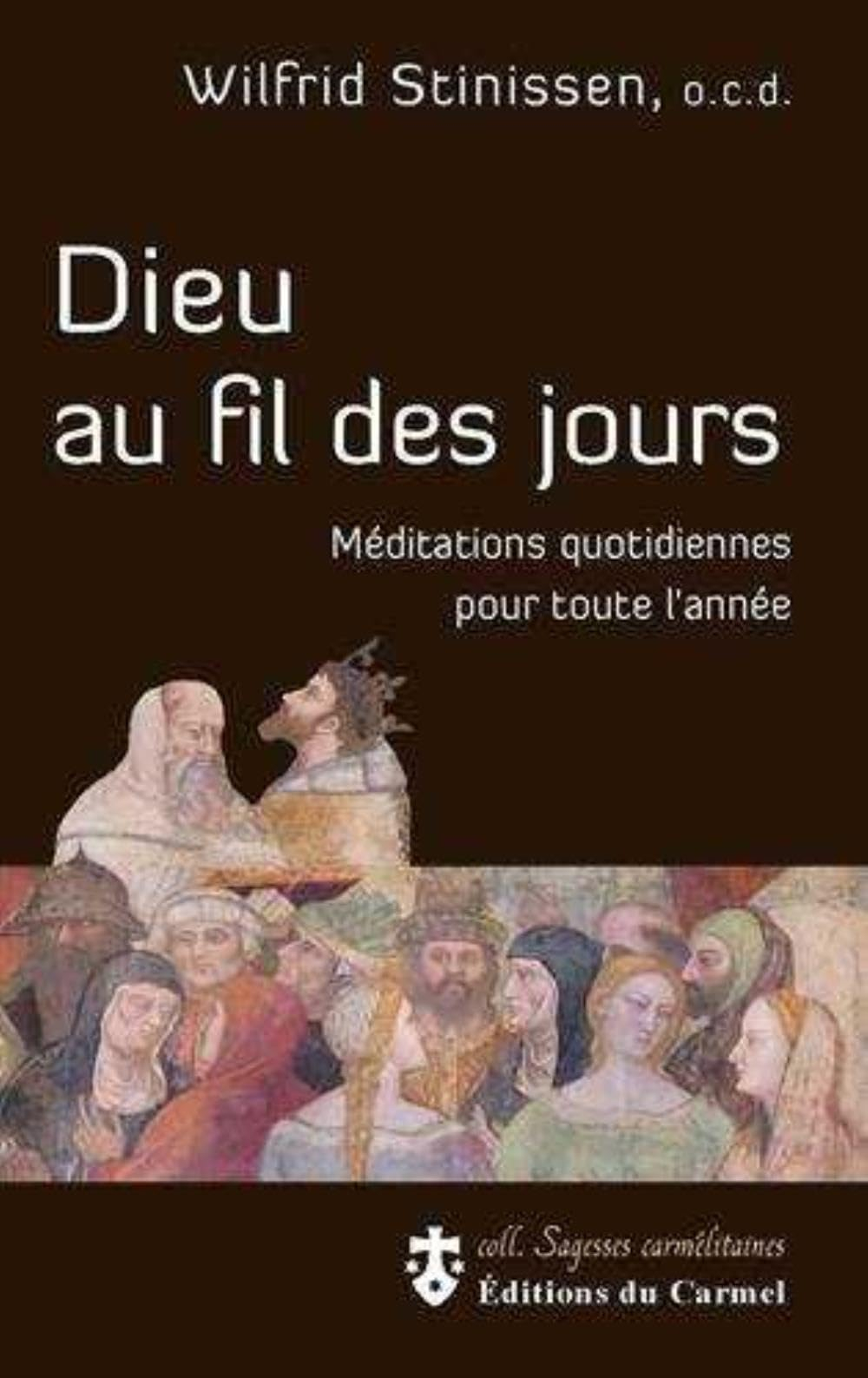 Dieu au fil des jours : méditations quotidiennes pour toute l'année