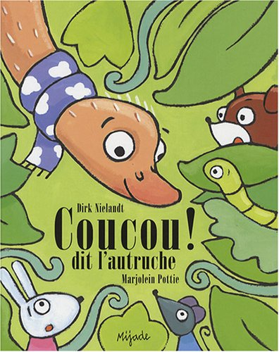 Coucou ! dit l'autruche
