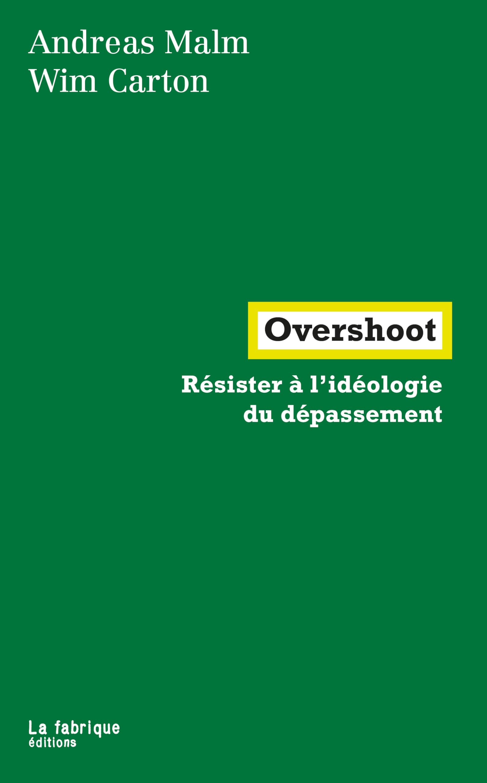 Overshoot : résister à l'idéologie du dépassement