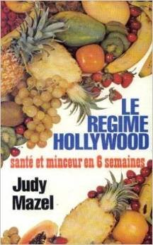 le régime hollywood : santé et minceur en six semaines