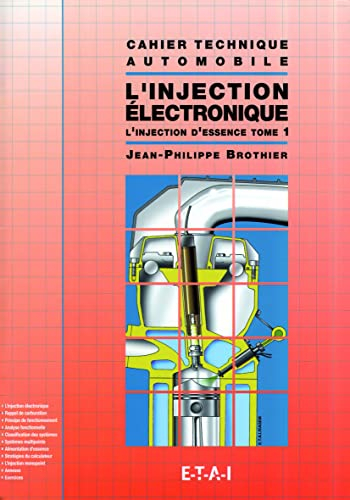 L'injection électronique tome 1. L'injection d'essence