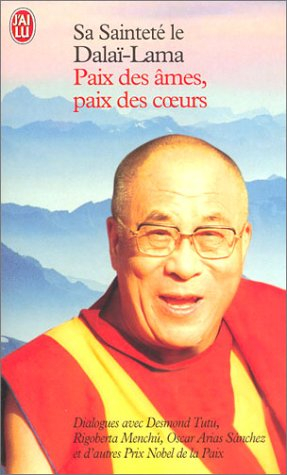 Paix des âmes, paix des coeurs : dialogues avec Desmond Tutu, Rigoberta Menchu, Oscar Arias Sanchez 