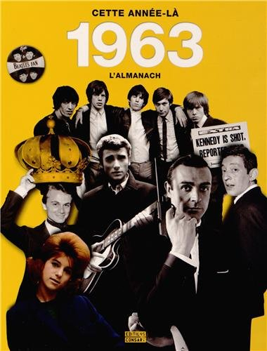 1963, cette année-là : l'almanach