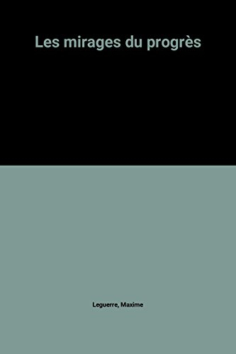 les mirages du progrès