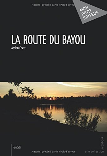 la route du bayou