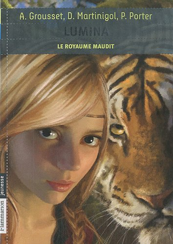 Lumina. Vol. 1. Le royaume maudit