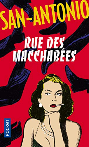 San-Antonio. Rue des macchabées