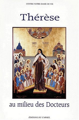 Thérèse au milieu des docteurs : colloque avec Thérèse de l'Enfant-Jésus, 19-22 septembre 1997 à Not
