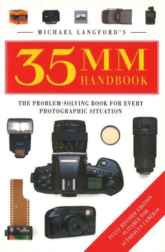 michael langford's 35mm handbook: the problem-solving book for every photographic situation