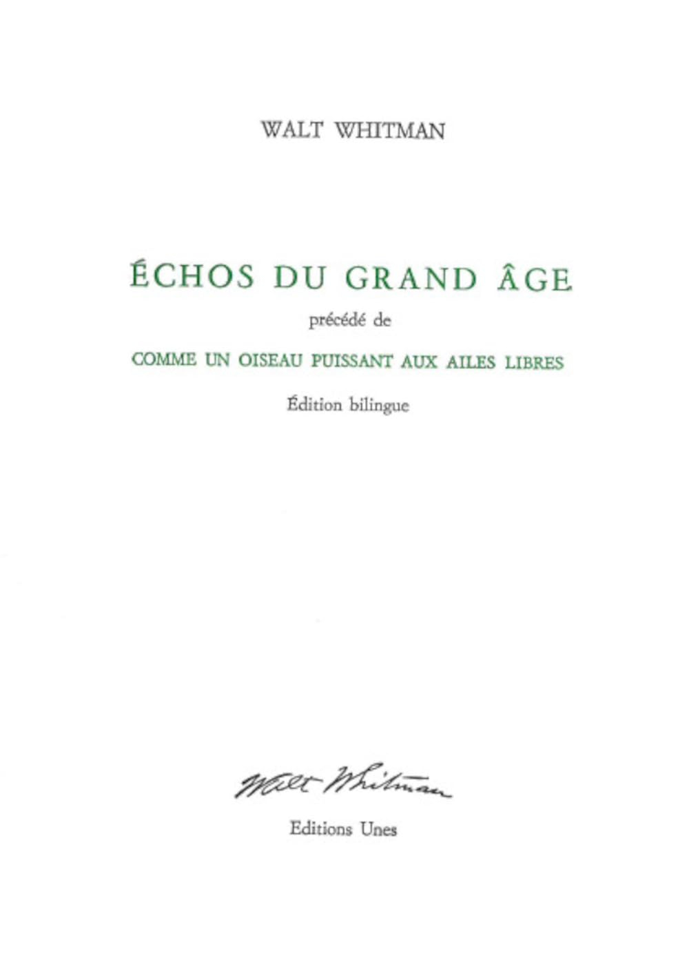 Echos du grand âge. Comme un oiseau puissant aux ailes libres