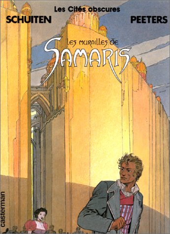 les cités obscures, tome 1 : les murailles de samaris