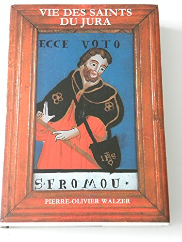 Vie des saints du Jura : édition abrégée ornée d'images pieuses