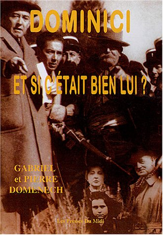 Dominici : et si c'était bien lui ?