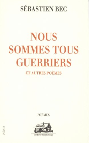 Nous Sommes Tous Guerriers