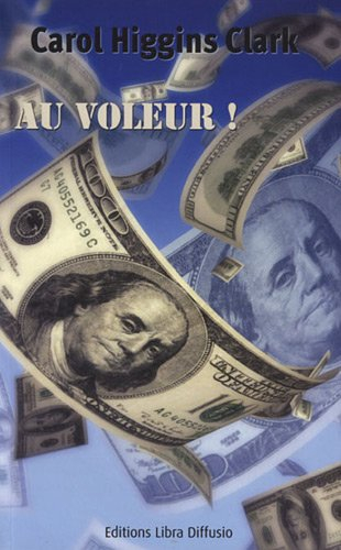 Une enquête de Regan Reilly. Au voleur !