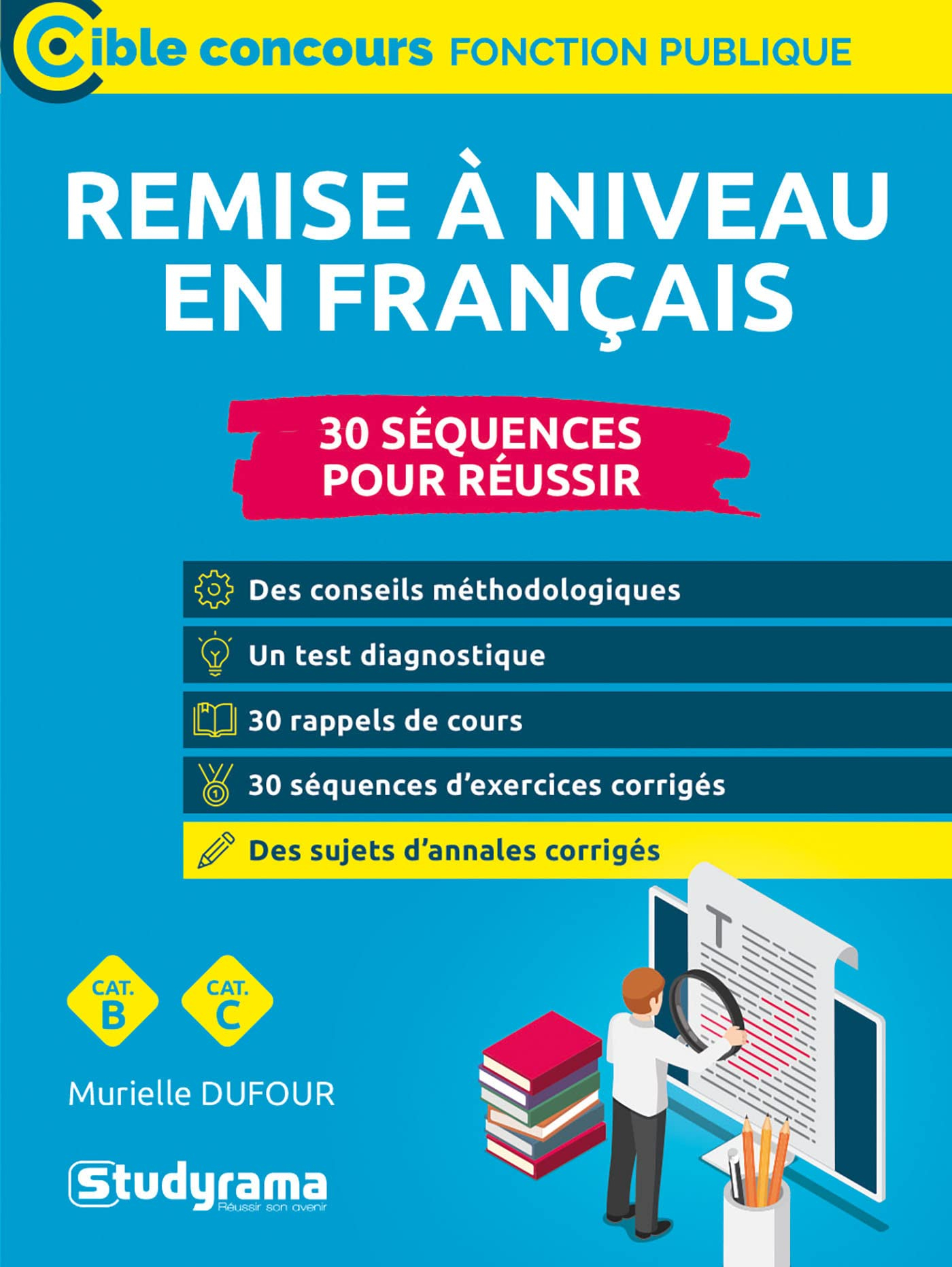 Remise à niveau en français : 30 séquences pour réussir : cat. B, cat. C
