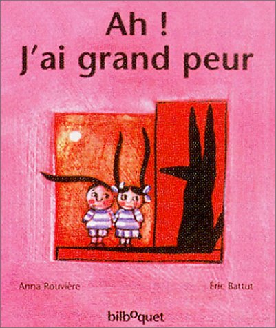 Ah ! J'ai grand peur