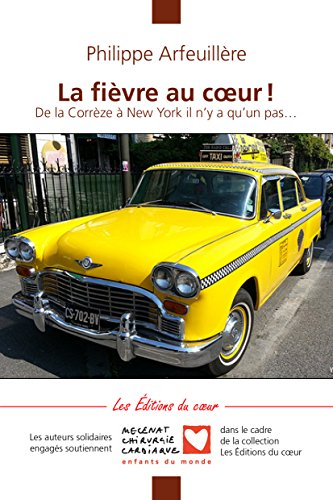 la fièvre au coeur, de la correze a new york il n'y a qu'un pas