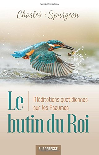 le butin du roi. mditations quotidiennes sur les psaumes