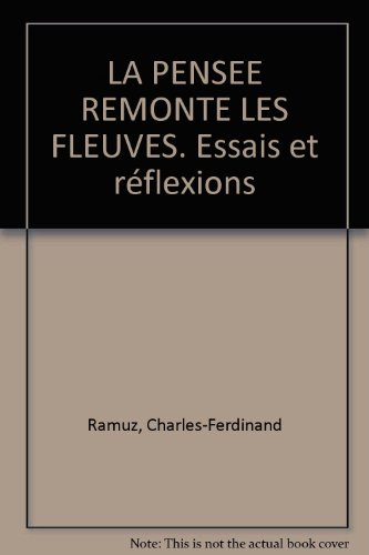 la pensee remonte les fleuves. essais et réflexions