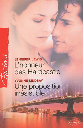 L'honneur des Hardcastle. Une proposition irrésistible