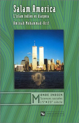 Salam America : Islam indien en diaspora