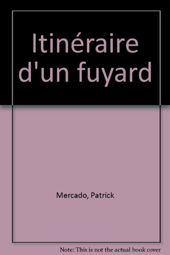 Itinéraire d'un fuyard