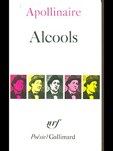 Alcools, Guillaume Apollinaire