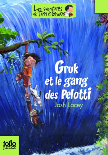 Les aventures de Tim et Gruk. Vol. 2. Gruk et le gang des Pelotti