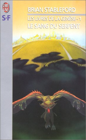 Les livres de la genèse. Vol. 1. Le sang du serpent