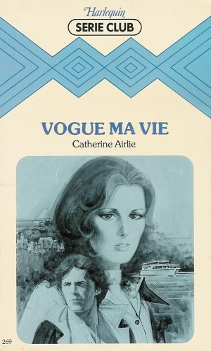 vogue ma vie : collection : harlequin série club n, 269