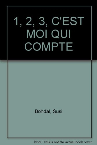 1, 2, 3 c'est moi qui compte : pour apprendre à compter sans s'en rendre compte