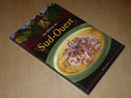 les délices du sud-ouest