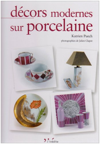 Décors modernes sur porcelaine. Modern designs on porcelain