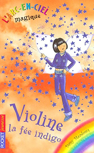 L'arc-en-ciel magique. Vol. 6. Violine, la fée indigo