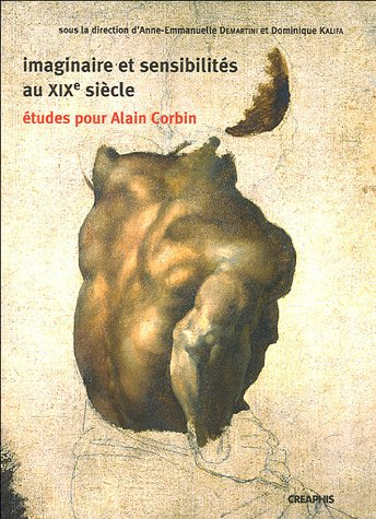 Imaginaire et sensibilités au XIXe siècle : études pour Alain Corbin