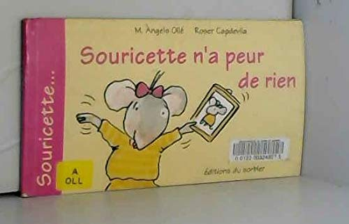 Souricette n'a peur de rien