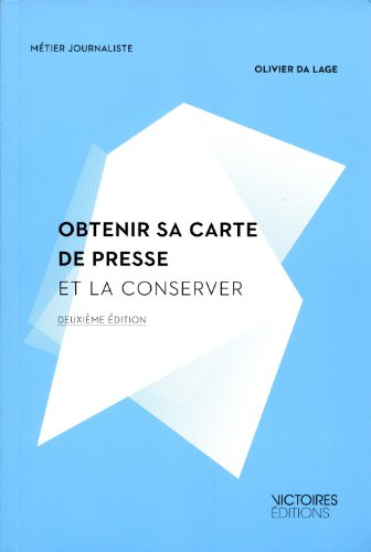 Obtenir sa carte de presse et la conserver