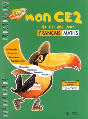 Mon CE2, français-maths : 8-9 ans