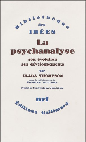 La Psychanalyse, son évolution, ses développements